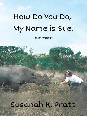 cover image of How Do You Do, My Name is Sue!